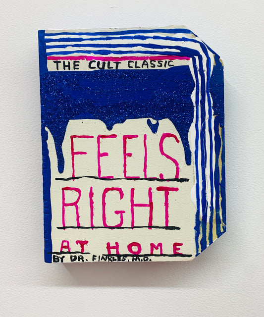 FEELS RIGHT | Mark Todd and Esther Pearl Watson
