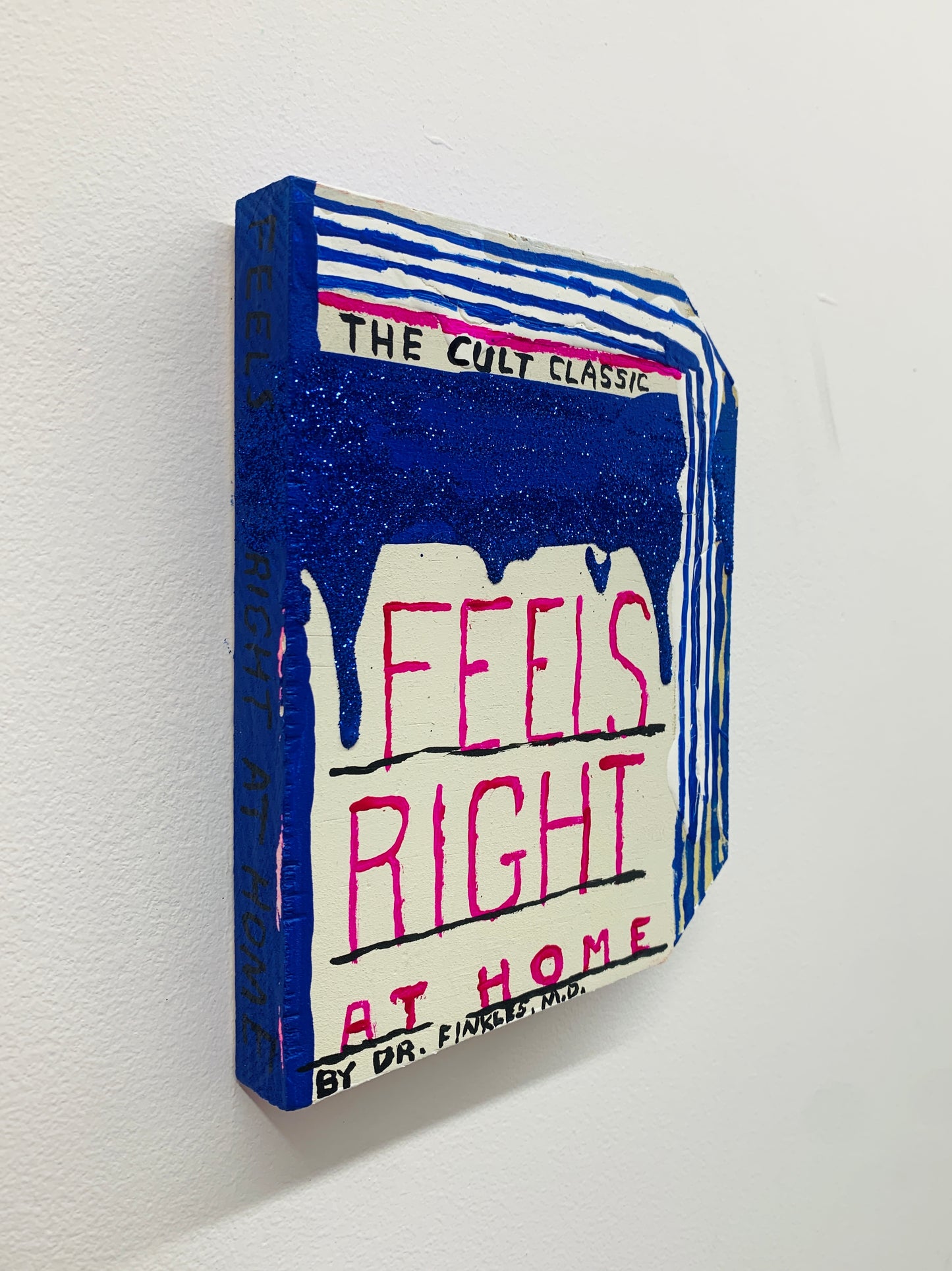 FEELS RIGHT | Mark Todd and Esther Pearl Watson